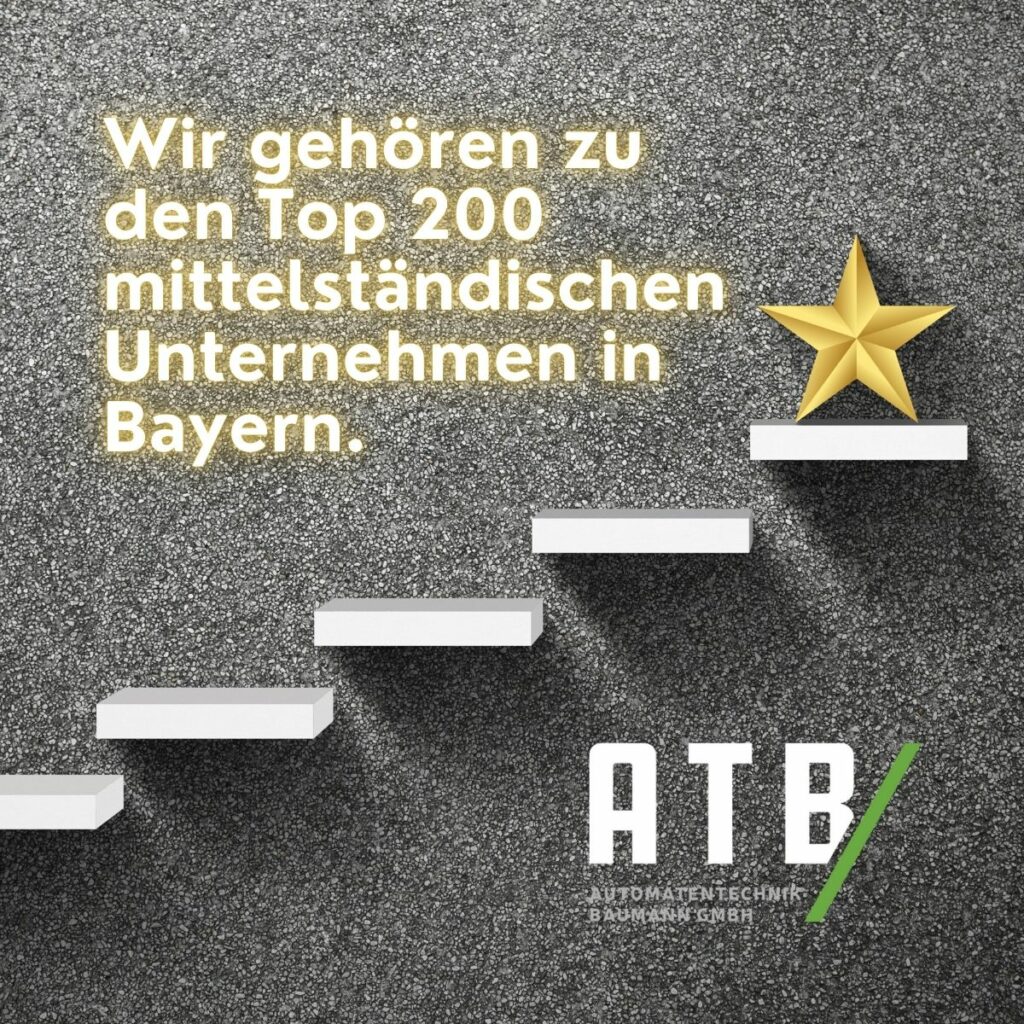 Wir gehören zu den Top 200 mittelständischen Unternehmen in Bayern